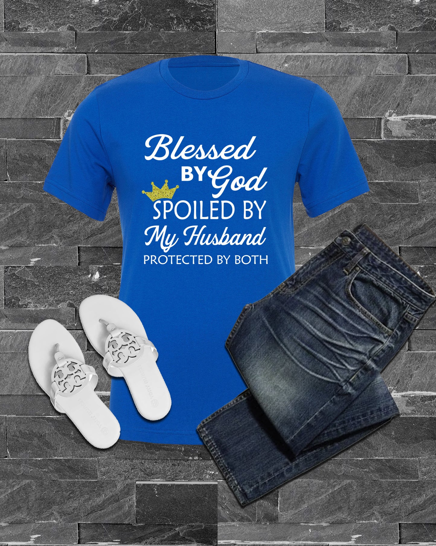 Blessed By God Spoiled By My Husband Protected By Both